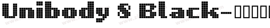 Unibody 8 Black字体转换